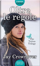 Oltre le regole by Jay Crownover