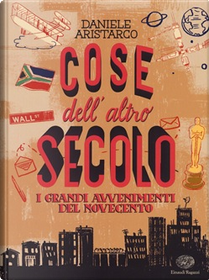 Cose dell'altro secolo by Daniele Aristarco