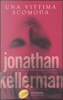 Una vittima scomoda by Jonathan Kellerman