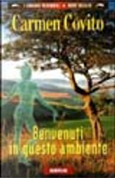 Benvenuti in questo ambiente by Carmen Covito