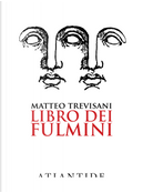 Libro dei fulmini by Matteo Trevisani