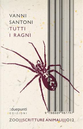Tutti i ragni by Vanni Santoni