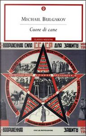 Cuore di cane by Michail Bulgakov