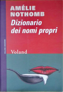 Dizionario dei nomi propri by Amélie Nothomb