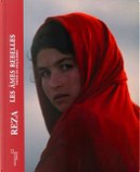 Les âmes rebelles by Atiq Rahimi, Reza