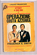 Operazione Costa Azzurra by Frederick E. Smith