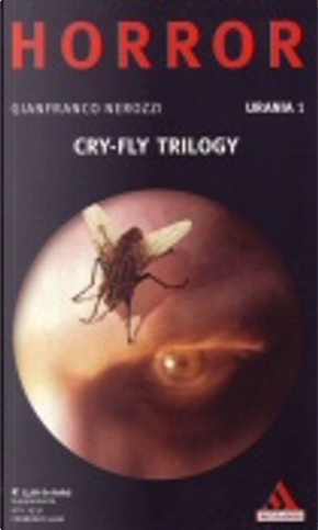 Cry-fly trilogy by Gianfranco Nerozzi