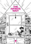 The infinite wait by Julia Wertz