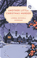 Another Little Christmas Murder by Lorna Nicholl Morgan