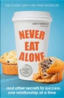 Never Eat Alone by Keith Ferrazzi, Tahl Raz