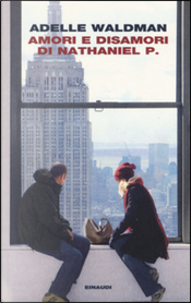 Amori e disamori di Nathaniel P. by Adelle Waldman