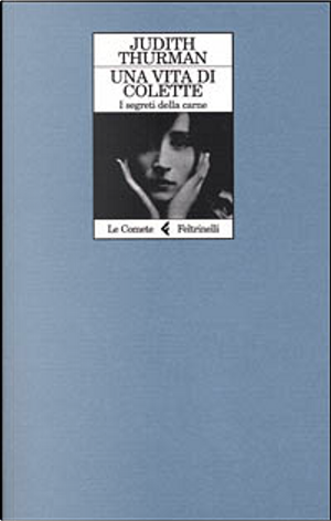 Una vita di Colette by Judith Thurman