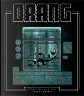 Orang 10 by Aisha Franz, Amanda Vähämäki, Angela Dalinger, Anke Feuchtenberger, Anna Haifisch, Jul Gordon, Klaas Neumann, Marijpol, Marlene Krause, Martina Lenzin, Paul Paetzel, Sascha Hommer, Sharmila Banerjee, Till Thomas, Verena Braun, Yan Cong, Zuo Ma