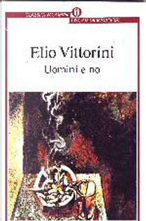 Uomini e no by Elio Vittorini