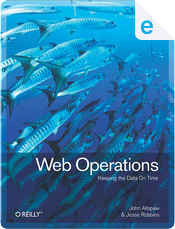 Web Operations by Jesse Robbins, John Allspaw