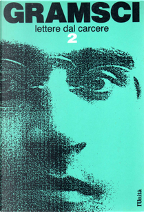 Lettere dal carcere vol. 2 by Antonio Gramsci
