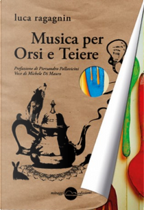 Musica per Orsi e Teiere by Luca Ragagnin
