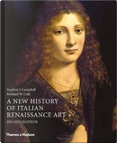 A New History of Italian Renaissance Art by Michael W. Cole, Stephen J. Campbell