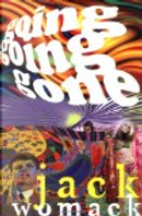 Going, Going, Gone by Jack Womack
