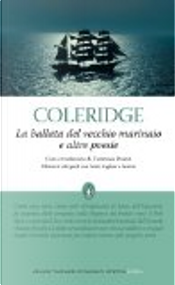 La ballata del vecchio marinaio e altre poesie by Samuel Taylor Coleridge La ballata del vecchio marinaio e altre poesie by Samuel Taylor Coleridge