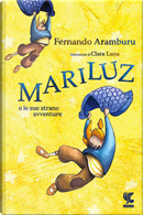 Mariluz e le sue strane avventure by Fernando Aramburu