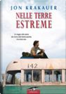 Nelle terre estreme by Jon Krakauer