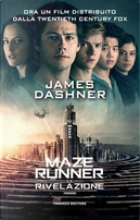 La rivelazione. Maze Runner by James Dashner