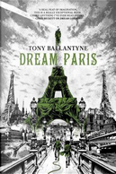 Dream Paris by Tony Ballantyne