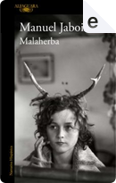 Malaherba by Manuel Jabois