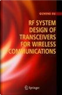 RF System Design of Transceivers for Wireless Communications by Qizheng Gu