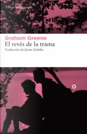 El revés de la trama by Graham Greene
