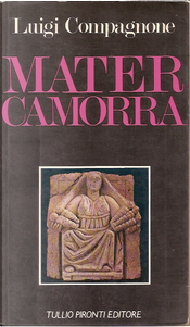 Mater Camorra by Luigi Compagnone