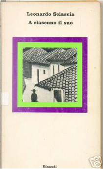 A ciascuno il suo by Leonardo Sciascia