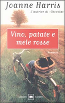 Vino, patate e mele rosse by Joanne Harris