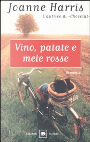 Vino, patate e mele rosse by Joanne Harris