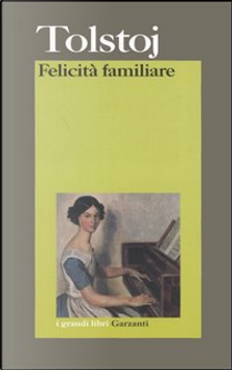 Felicità familiare by Lev Tolstoj