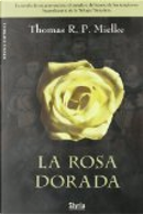 La rosa dorada by Thomas R. P. Mielke