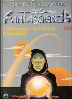Grande Enciclopedia della Fantascienza vol. 8 by Howard Phillips Lovecraft, J. G. Ballard, Reginald Bretnor, Richard Matheson, Robert A. Heinlein, Robert Sheckley, Van Vogt Alfred E.