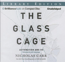 The Glass Cage by Nicholas Carr