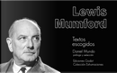 Textos escogidos by Lewis Mumford