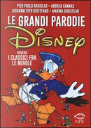 Le grandi parodie Disney ovvero i classici fra le nuvole. Ediz. illustrata