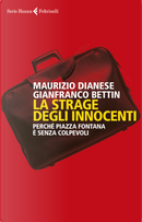 La strage degli innocenti by Gianfranco Bettin, Maurizio Dainese