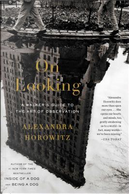 On Looking by Alexandra Horowitz