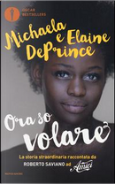 Ora so volare by Elaine DePrince, Michaela DePrince