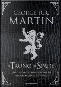 Il Trono di Spade - Libro 2 (di 5) by George R.R. Martin