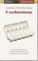 Il conformismo by Angelica Mucchi Faina
