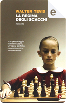 La regina degli scacchi by Walter S. Tevis