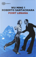 Point Lenana by Roberto Santachiara, Wu Ming 1