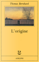 L'origine by Thomas Bernhard