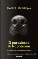 Il paradosso di Napoleone by Carlo F. De Filippis